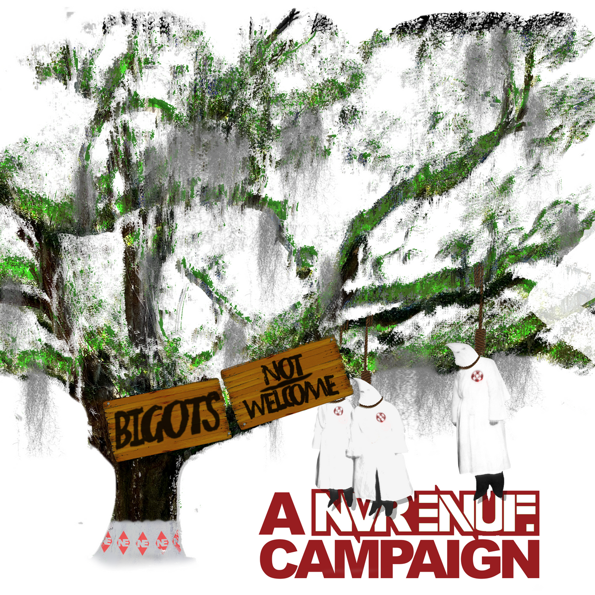 BIGOTS NOT WELCOME campaign artwork