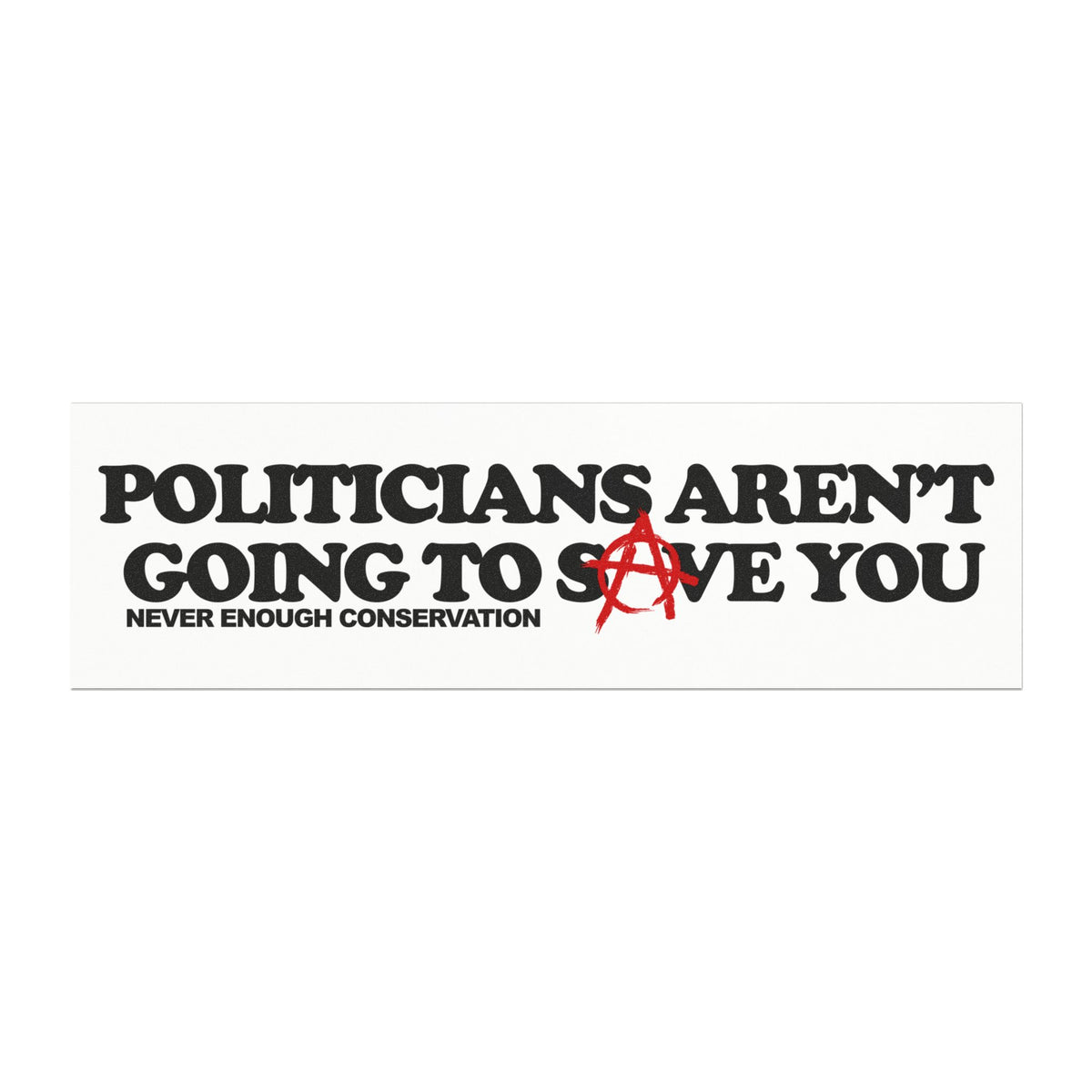 Politcians Won't Save You Car Magnets