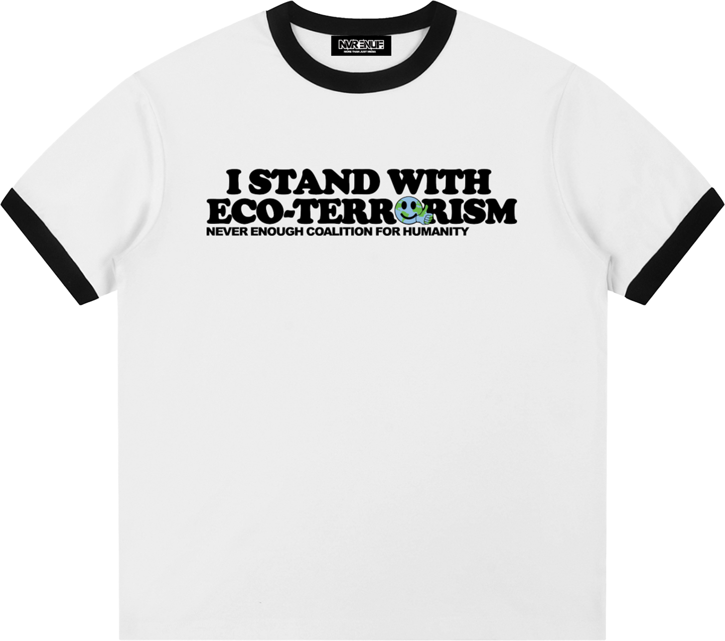 Eco-terroism Tee