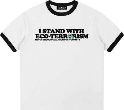 Eco-terroism Tee