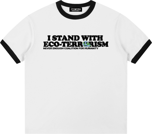 Eco-terroism Tee